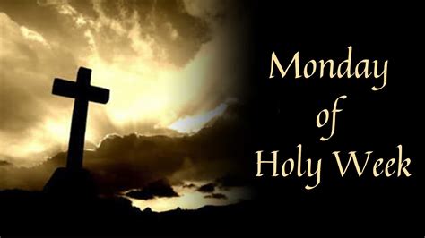 monday of holy week reflection
